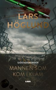 Sjöstadsmorden – Mannen som kom i kläm