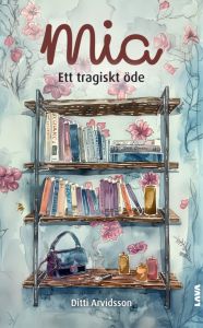 Mia – ett tragiskt öde