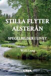 Stilla flyter Alsterån – Spegelbilder i livet