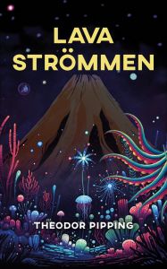 Lavaströmmen av Theodor Pipping