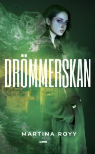 Drömmerskan av Martina Royy