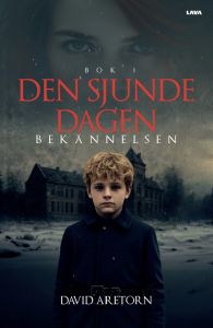 Den sjunde dagen. Bekännelsen. Bok 1.