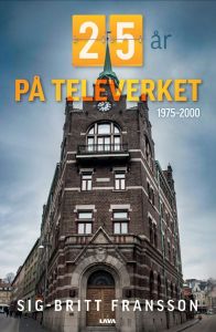 25 år på Televerket av Sig-Britt Fransson