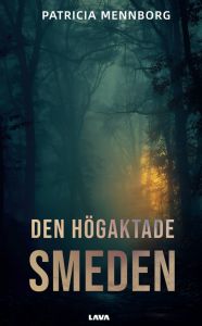 Den högaktade smeden