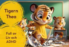Tigern Thea - Full av Liv och ADHD