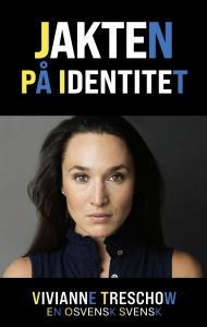 Jakten på identitet av Vivianne Treschow