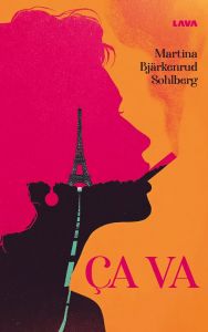 Ça va av Martina Bjärkenrud Sohlberg