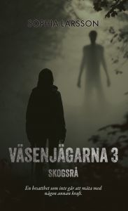Väsenjägarna 3 : Skogsrå
