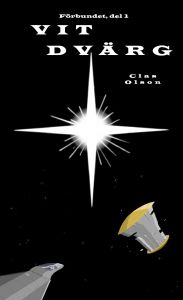 Förbundet, del 1: Vit Dvärg av Clas Olson