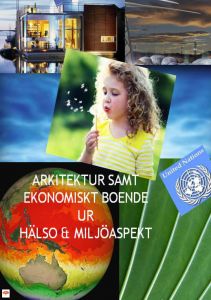 Arkitektur samt ekonomiskt boende ur hälso & miljöaspekt av James Brocka