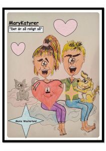 MaryKatyrer, det är så roligt så av Marie Westerlund