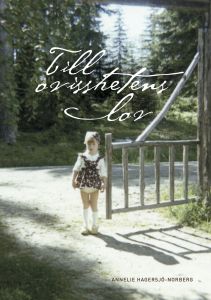 Till ovisshetens lov av Annelie Hagersjö-Norberg