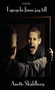 I spegeln finns jag till av Anette Skåhlberg