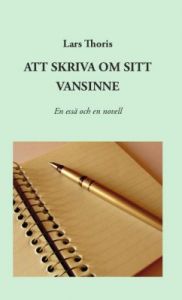 Att skriva om sitt vansinne
