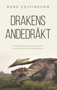 Drakens andedräkt av Rune Celvinsson
