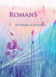 Romans en diktsamling på svenska & Engelska av Frida Andersson