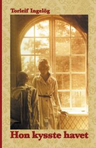 Hon kysste havet - Berättelsen om Greta Ahrbom