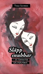 Släpp snubbar - en feministisk självhjälpsbok
