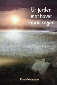 Ur jorden mot havet växte rågen