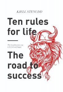 Ten rules for life : The road to success av Kjell Stenudd