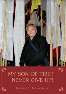 My Son of Tibet – Never give up!