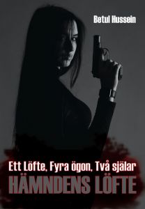 Ett Löfte, Fyra ögon, Två själar: Hämndens löfte