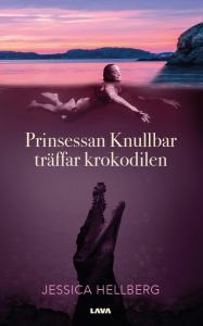 Prinsessan Knullbar träffar Krokodilen