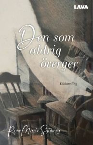 Den som aldrig överger av RoseMarie Sjöberg