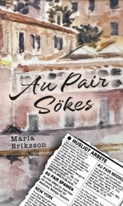 Au Pair Sökes av Maria Eriksson