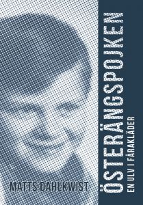 Österängspojken. En ulv i fårakläder