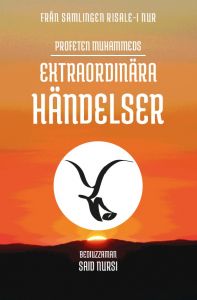 PROFETEN MUHAMMEDS EXTRAORDINÄRA HÄNDELSER