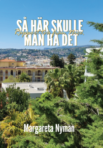 Så här skulle man ha det: Rapport två från Nice