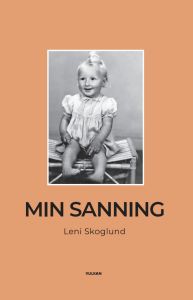 Min sanning av Leni Skoglund