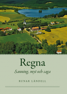 Regna - sanning, myt och saga