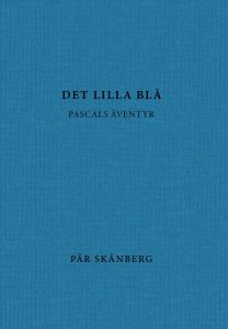 Det lilla blå av Pär Skånberg