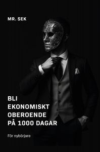 Bli ekonomiskt oberoende på 1000 dagar av Mr. SEK
