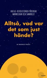 Alltså, vad var det som just hände?