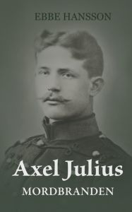 Axel Julius - Mordbranden