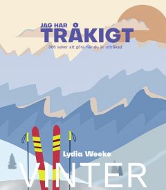 Jag har TRÅKIGT - Vinter