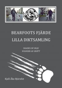 Bearfoots fjärde lilla diktsamling, nyanser av grått, shades of gray av Kjell-Åke Björnfot
