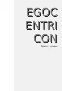 Egocentricon av Thomas Lundgren