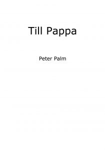 Till Pappa av Peter Palm