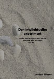 Den intellektuelles experiment av Anders Nilsson