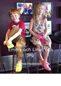 Emmy och Linus och jag av Anna Hedström