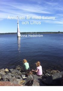 Ännu ett år med Emmy och Linus av Anna Hedström