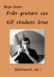 Från granars sus till stadens brus av Birger Grahn