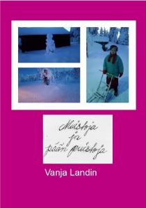 Muistoja ja Päänpuistoja av Vanja Landin