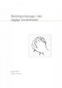 Beröringsmassage i den dagliga omvårdnaden