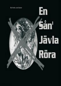 En bok som heter En sån jävla röra