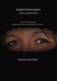 Ansiktet bakom masken: om att vara borderline av Jouanita Törnström